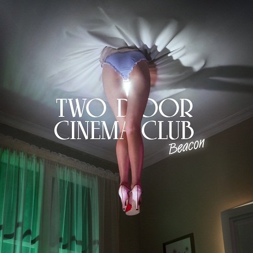 Two Door Cinema Club/Beacon: Limited@Import-Gbr